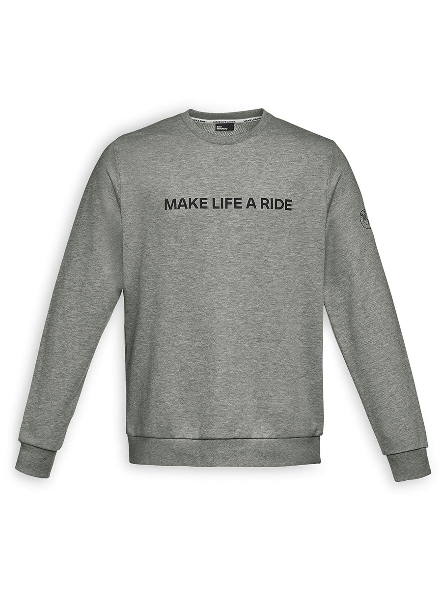 Sweatshirt Make Life a Ride